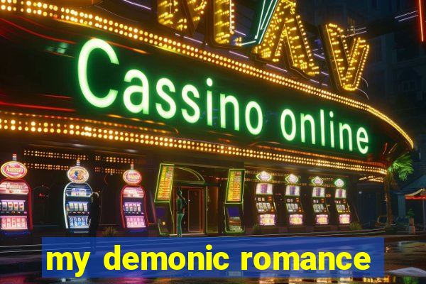 my demonic romance